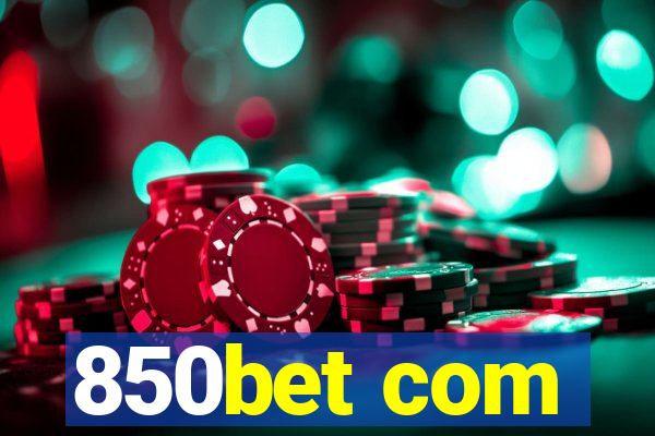 850bet com